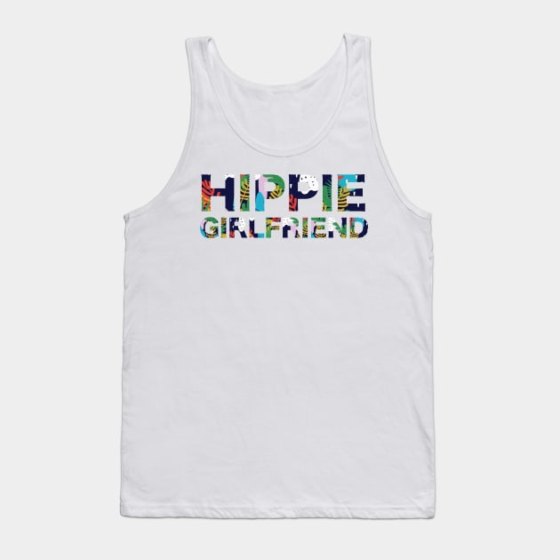 Hippie Girlfriend Tank Top by hsf